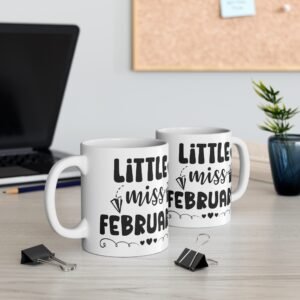Cute 'Little Miss February' Mug - 11oz Coffee Cup for February Birthdays & Celebrations